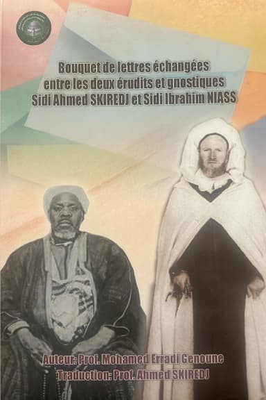 Bouquet de lettres échangées entre les deux grands maîtres Aḥmad SKIREDJ et Ibrahim Niasse